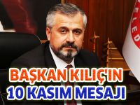 BAŞKAN KILIÇ'IN 10 KASIM MESAJI