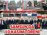 SAMSUN'DA 10 KASIM TÖRENİ
