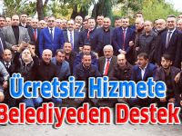 ÜCRETSİZ HİZMETE BELEDİYEDEN DESTEK