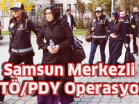 Samsun Merkezli FETÖ/PDY Operasyonu