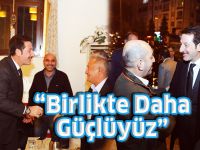 “Birlikte Daha Güçlüyüz”
