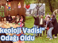 "Arkeoloji Vadisi" İlgi Odağı Oldu