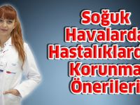 Soğuk Havalarda Hastalıklardan Korunma Önerileri