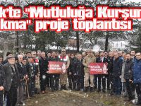 Ladik'te "Mutluluğa Kurşun Sıkma" proje toplantısı