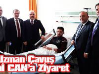 Uzman Çavuş Hİlmİ CAN’a Zİyaret