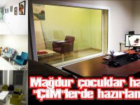 Mağdur çocuklar hayata "ÇİM"lerde hazırlanıyor