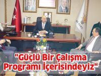 "Güçlü Bir Çalışma Programı İçerisindeyiz"
