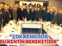 “ÇOK RENKLİLİK BU KENTİN BEREKETİDİR”