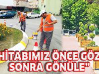 "HİTABIMIZ ÖNCE GÖZE SONRA GÖNÜLE"