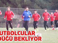 FUTBOLCULAR DÜDÜĞÜ BEKLİYOR