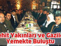 Şehit Yakınları ve Gaziler Yemekte Buluştu