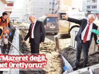 Kul: “Mazeret değil, hizmet üretiyoruz”!