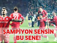 ŞAMPİYON SENSİN BU SENE!