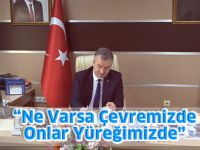 "Ne Varsa Çevremizde, Onlar Yüreğimizde"