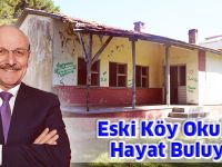 Eski Köy Okulları Hayat Buluyor