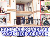 HANIMLAR KONAKLARI YOĞUN İLGİ GÖRÜYOR