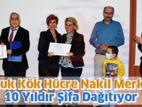 Çocuk Kök Hücre Nakil Merkezi 10 Yıldır Şifa Dağıtıyor