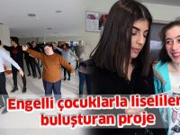 Engelli çocuklarla liselileri buluşturan proje