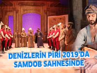 DENİZLERİN PİRİ 2019’DA SAMDOB SAHNESİNDE