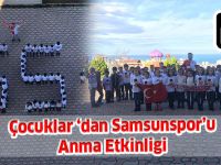 Çocuklar‘dan Samsunspor’u Anma Etkinligi