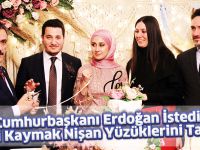 Cumhurbaşkanı Erdoğan istedi, Vali Kaymak nişan yüzüklerini taktı