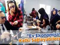 "Ev Ekonomisine Katkı Sağlayabilecekler"