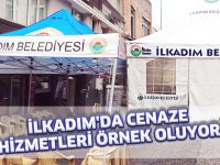 İLKADIM'DA CENAZE HİZMETLERİ ÖRNEK OLUYOR