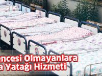 Güvencesi Olmayanlara Hasta Yatağı Hizmeti