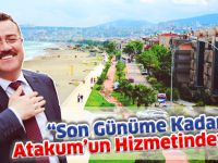 "Son Günüme Kadar Atakum'un Hizmetindeyim"
