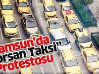 Samsun'da "Korsan Taksi" Protestosu