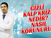 Gizli kalp krizi nedir nasıl korunuruz?