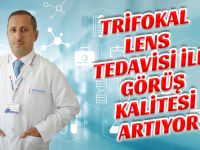 TRİFOKAL LENS TEDAVİSİ İLE GÖRÜŞ KALİTESİ ARTIYOR