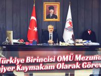 Türkiye Birincisi OMÜ Mezunu Stajyer Kaymakam Olarak Görevde