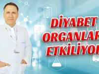 DİYABET ORGANLARI ETKİLİYOR