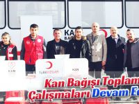 Kan Bağışı Toplama Çalışmaları Devam Ediyor