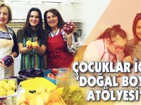 ÇOCUKLAR İÇİN ‘DOĞAL BOYA ATÖLYESİ’