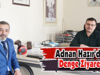 Adnan Hazır'dan Denge Ziyareti