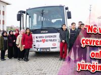 "Ne varsa çevremizde onlar yüreğimizde" projesi