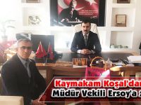 Kaymakam Koşal'dan HEM Müdür Vekili Ersoy'a ziyaret