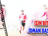 İZİN BİTTİ İDMAN BAŞLADI