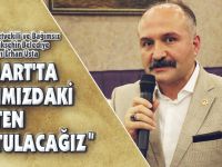 "31 MART'TA SIRTIMIZDAKİ YÜKTEN KURTULACAĞIZ"