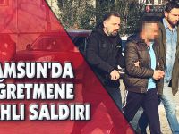 Samsun'da Öğretmene Silahlı Saldırı