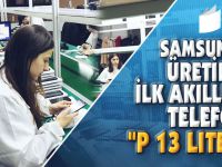 SAMSUN'DA ÜRETİLEN İLK AKILLI TELEFON