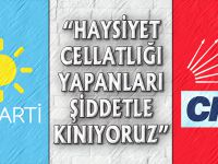 "HAYSİYET CELLATLIĞI YAPANLARI ŞİDDETLE KINIYORUZ"