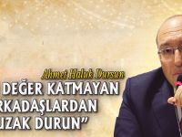 “SİZE DEĞER KATMAYAN ARKADAŞLARDAN UZAK DURUN”