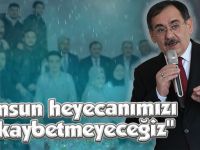 "Samsun heyecanımızı hiç kaybetmeyeceğiz"