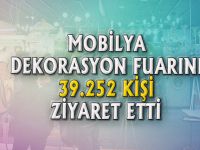 MOBİLYA DEKORASYON FUARINI 39.252 KİŞİ ZİYARET ETTİ