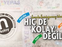 HİÇ DE 'KOLAY' DEĞİL!