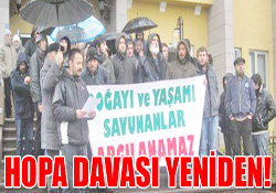 HOPA DAVASI YENİDEN
