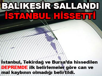 İstanbul sallandı...